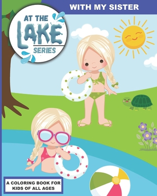 At the Lake: With My Sister B08BDSDV4R Book Cover