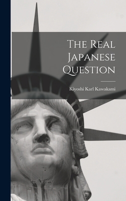 The Real Japanese Question 1018240322 Book Cover