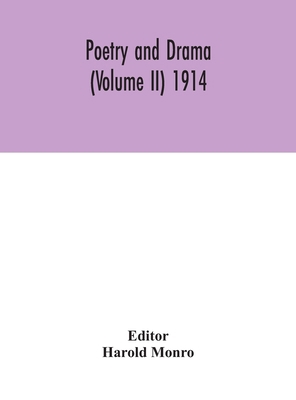 Poetry And Drama (Volume II) 1914 9354045960 Book Cover