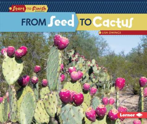 From Seed to Cactus 1512456241 Book Cover