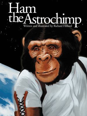 Ham: The Astrochimp 1590784596 Book Cover
