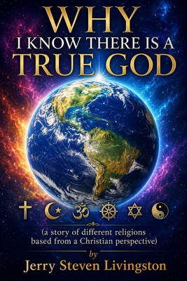 Why I Know There Is A True God B0H6BX8Z5F Book Cover