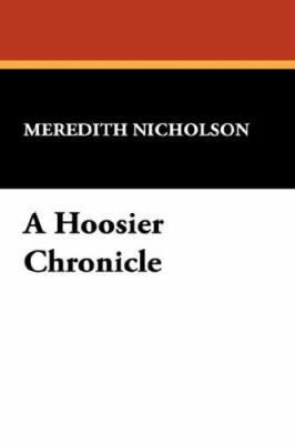 A Hoosier Chronicle 1434487709 Book Cover