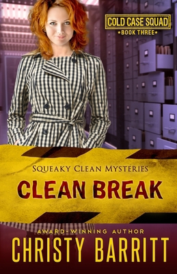 Clean Break: Cold Case Squad, 3 B0CY91HY2R Book Cover