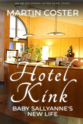 Hotel Kink: An ABDL/Human Toilet adventure B0CVMMY75Q Book Cover