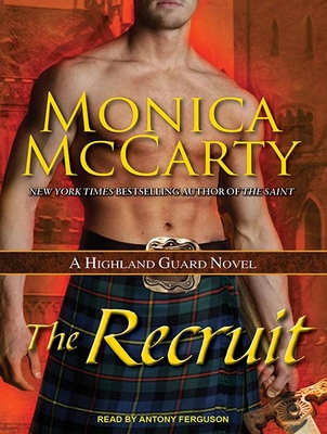 The Recruit: A Highland Guard Novel 1452667470 Book Cover