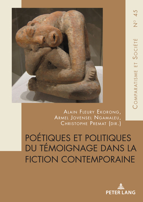 Poétiques et politiques du témoignage dans la f... [French] 287574481X Book Cover