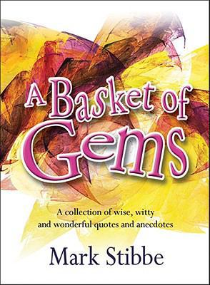 A Basket of Gems: A Collection of Wise, Witty a... 082546319X Book Cover