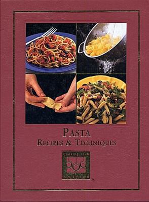 Pasta: Recipes & techniques (Cooking arts colle... 1581590482 Book Cover
