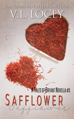 Safflower: A Tales of Bryant Novella #3 B08KN38ZTK Book Cover