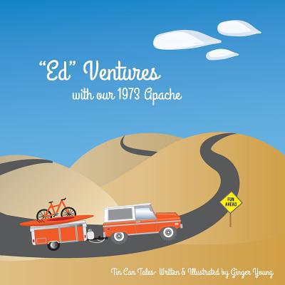 "Ed" Ventures with our 1973 Apache 1511718056 Book Cover