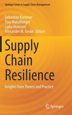 Supply Chain Resilience: Insights from Theory a... 3030954005 Book Cover