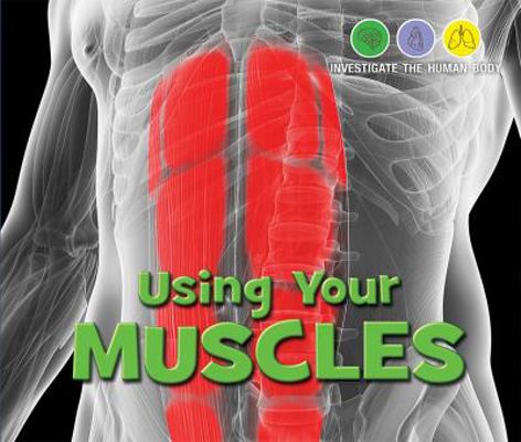 Using Your Muscles 1978513011 Book Cover