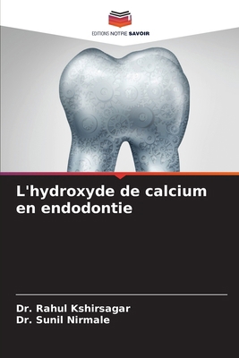 L'hydroxyde de calcium en endodontie [French] 3659652881 Book Cover