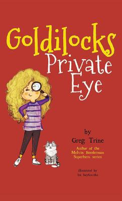 Goldilocks Private Eye 1733958924 Book Cover