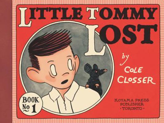 Little Tommy Lost: Book One 1927668018 Book Cover