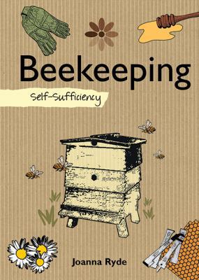 Beekeeping: Self-Sufficiency (The Self-Sufficie... 1602399581 Book Cover