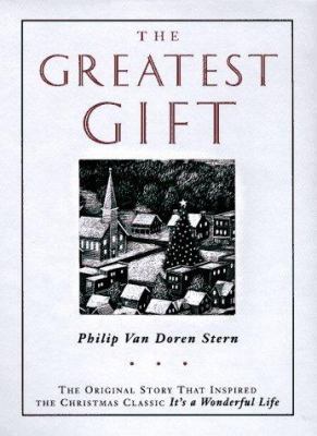 The Greatest Gift: The Original Story That Insp... 0670862045 Book Cover