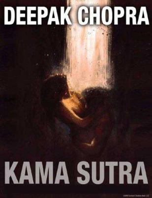 Deepak Chopra's Kama Sutra 1852273704 Book Cover