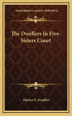 The Dwellers in Five-Sisters Court 1163851159 Book Cover