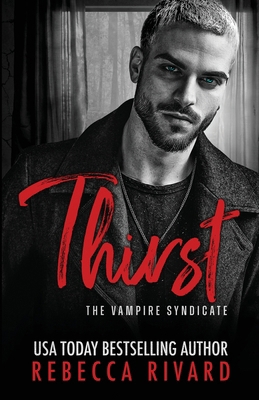 Thirst: A Vampire Syndicate Romance 1955813132 Book Cover