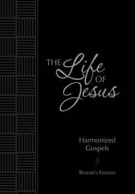 The Life of Jesus: Harmonized Gospels: Reader's... 142455666X Book Cover