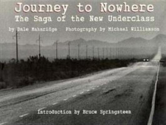 Journey to Nowhere: The Saga of the New Underclass 0786882042 Book Cover