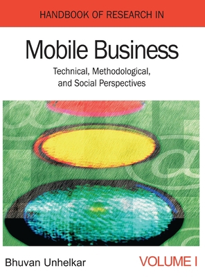 Handbook of Research in Mobile Business: Techni... 1668431637 Book Cover