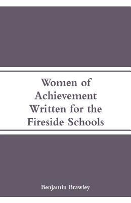 Women of Achievement: Written for the Fireside ... 9353292301 Book Cover