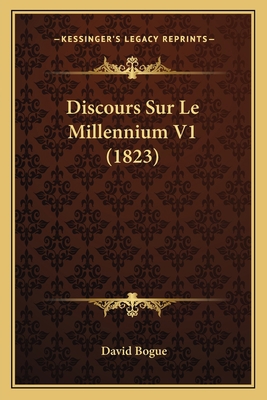Discours Sur Le Millennium V1 (1823) [French] 1168116805 Book Cover
