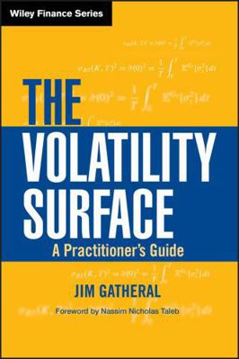 The Volatility Surface: A Practitioner's Guide 0471792519 Book Cover