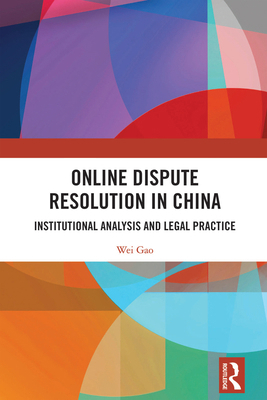 Online Dispute Resolution in China: Institution... 1032976233 Book Cover