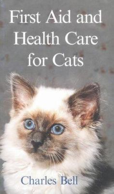 First Aid and Health Care for Cats 0718828968 Book Cover