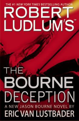 Robert Ludlum's the Bourne Deception 0446539821 Book Cover