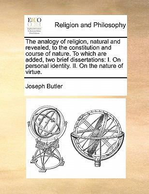 The Analogy of Religion, Natural and Revealed, ... 1171428448 Book Cover