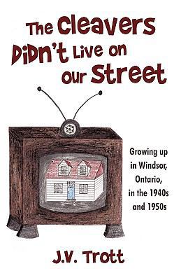The Cleaver's Didn't Live on Our Street: Growin... 1440199639 Book Cover