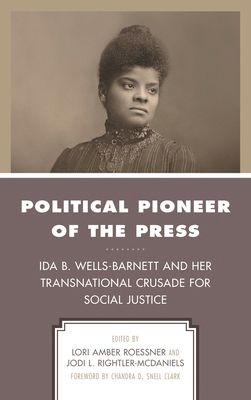 Political Pioneer of the Press: Ida B. Wells-Ba... 149853032X Book Cover
