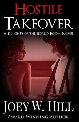 Hostile Takeover: A Knights of the Board Room N... 1942122195 Book Cover