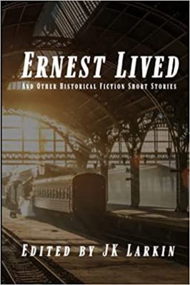 Paperback Ernest Lived : Historical Fiction Short Stories (the Red Penguin Collection) Book