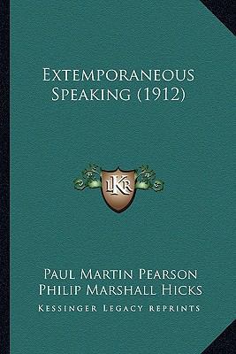 Extemporaneous Speaking (1912) 1164641549 Book Cover