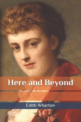 Here and Beyond B086PT95GC Book Cover