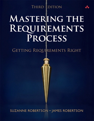 Mastering the Requirements Process: Getting Req... 0321815742 Book Cover