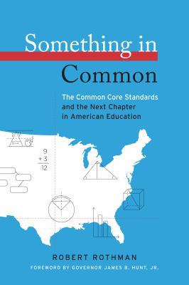 Something in Common: The Common Core Standards ... 1612501087 Book Cover