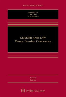 Gender and Law: Theory, Doctrine, Commentary 1454880864 Book Cover
