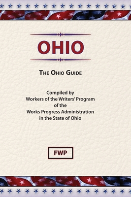 Ohio: The Ohio Guide 0403021847 Book Cover