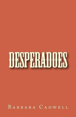 Desperadoes 1544253753 Book Cover