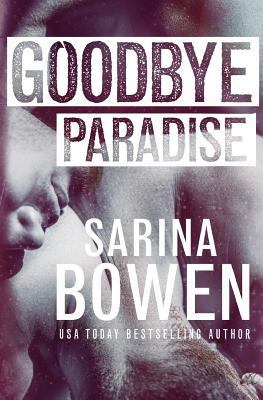 Goodbye Paradise 1942444362 Book Cover