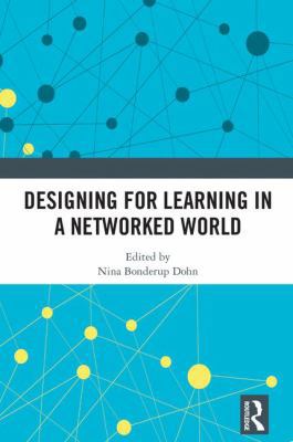Designing for Learning in a Networked World 0815378432 Book Cover