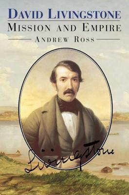 David Livingstone: Mission and Empire 1852852852 Book Cover