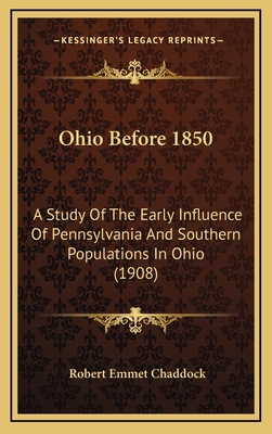 Ohio Before 1850: A Study of the Early Influenc... 1164973916 Book Cover